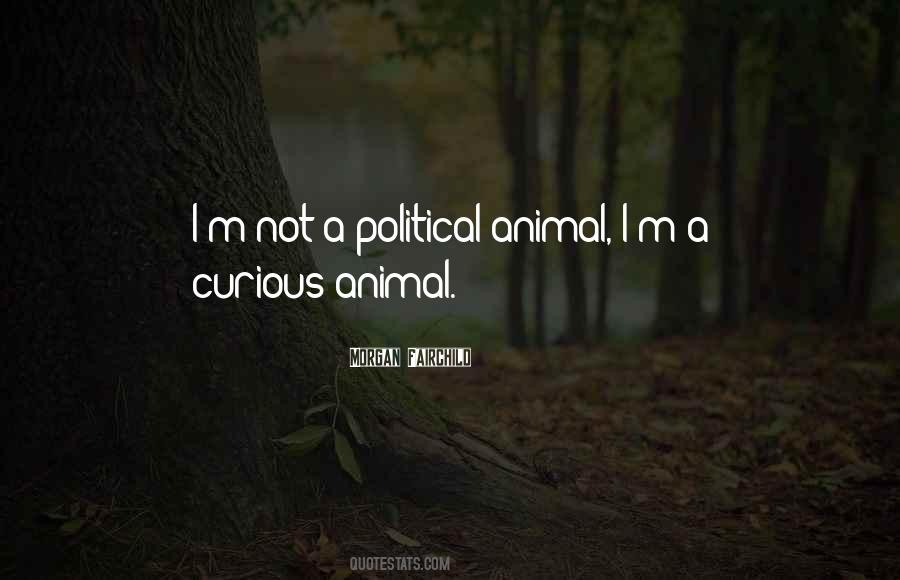 Political Animal Quotes #1387785