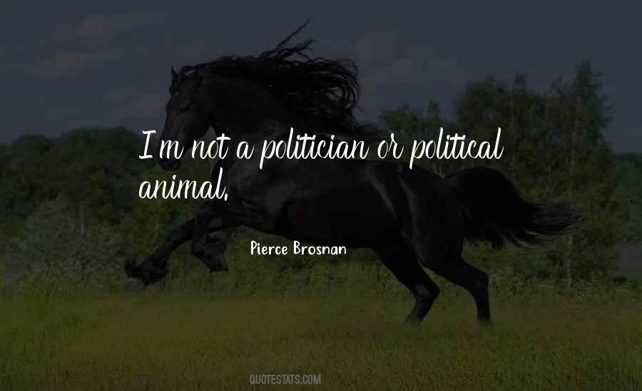 Political Animal Quotes #611059