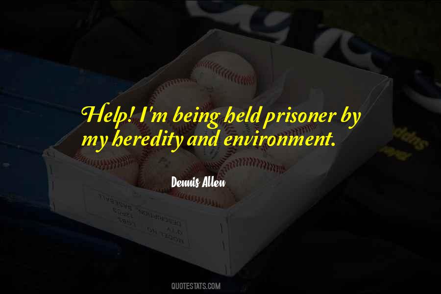 Quotes About Being Held Prisoner #1038817