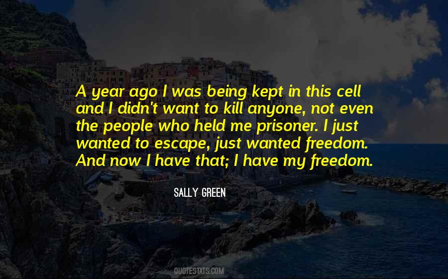 Quotes About Being Held Prisoner #826923