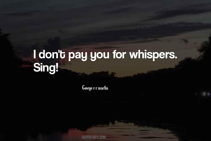 Quotes About Whispers #1251410