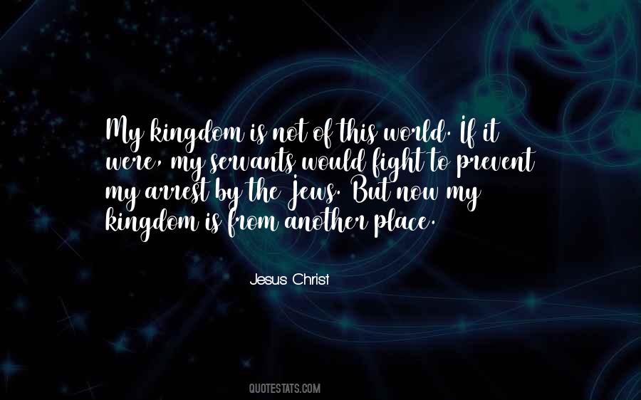 Kingdom Is Quotes #1418325