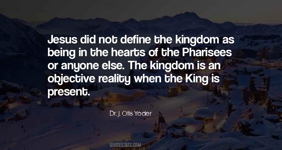 Kingdom Is Quotes #1492457