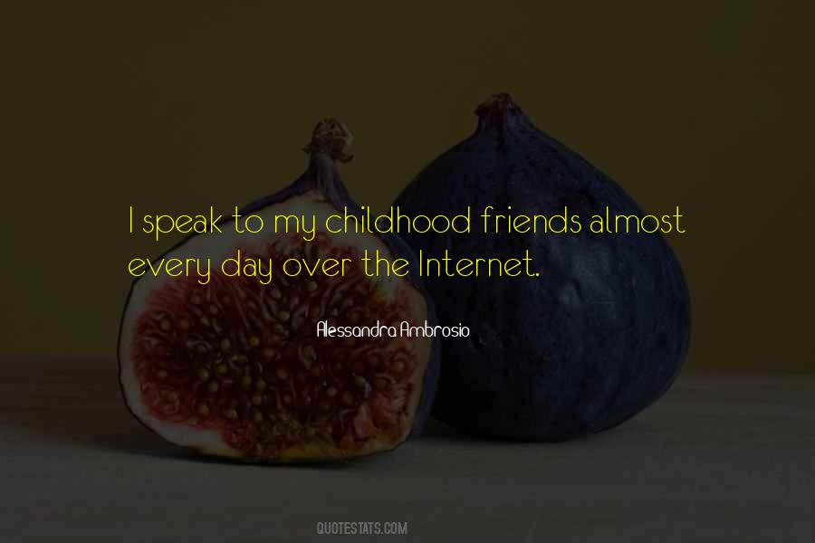Quotes About Childhood Friends #13053
