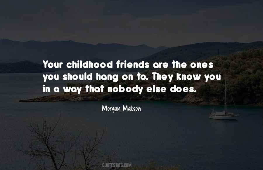 Quotes About Childhood Friends #460000