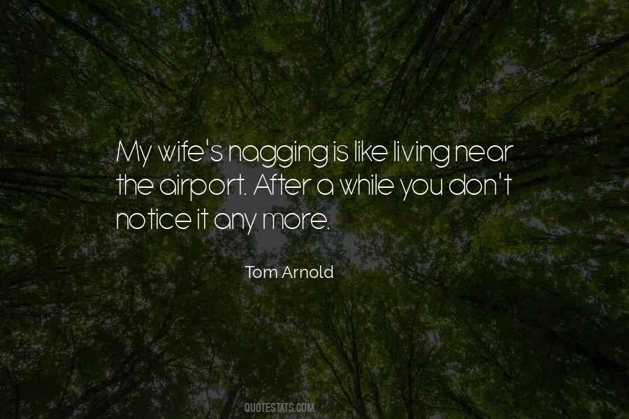 Quotes About Nagging Wife #839321