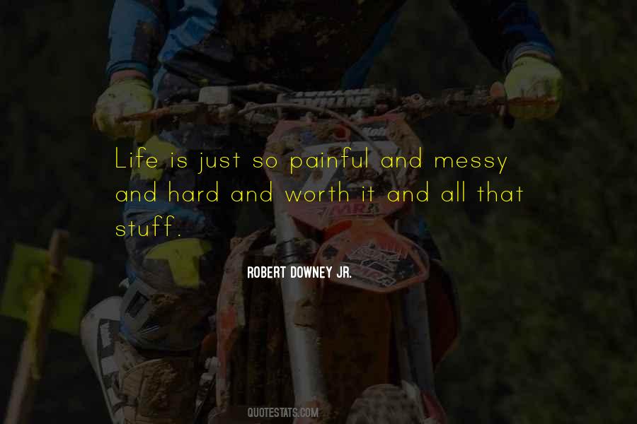 Life Is Messy Quotes #1091469