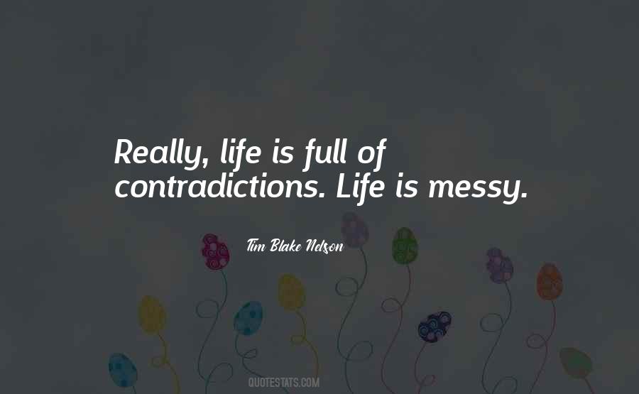 Life Is Messy Quotes #151062