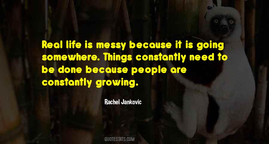 Life Is Messy Quotes #403459