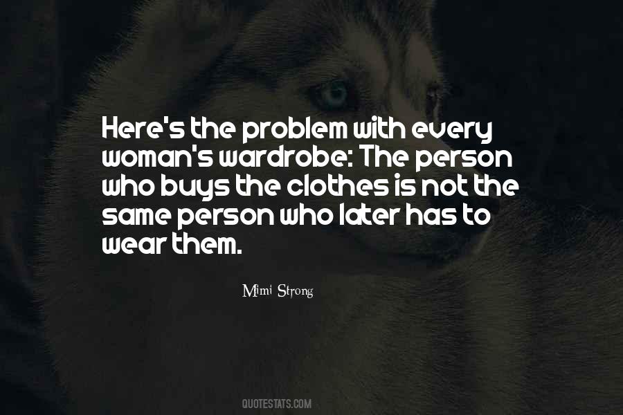 Wardrobe With Quotes #1475527