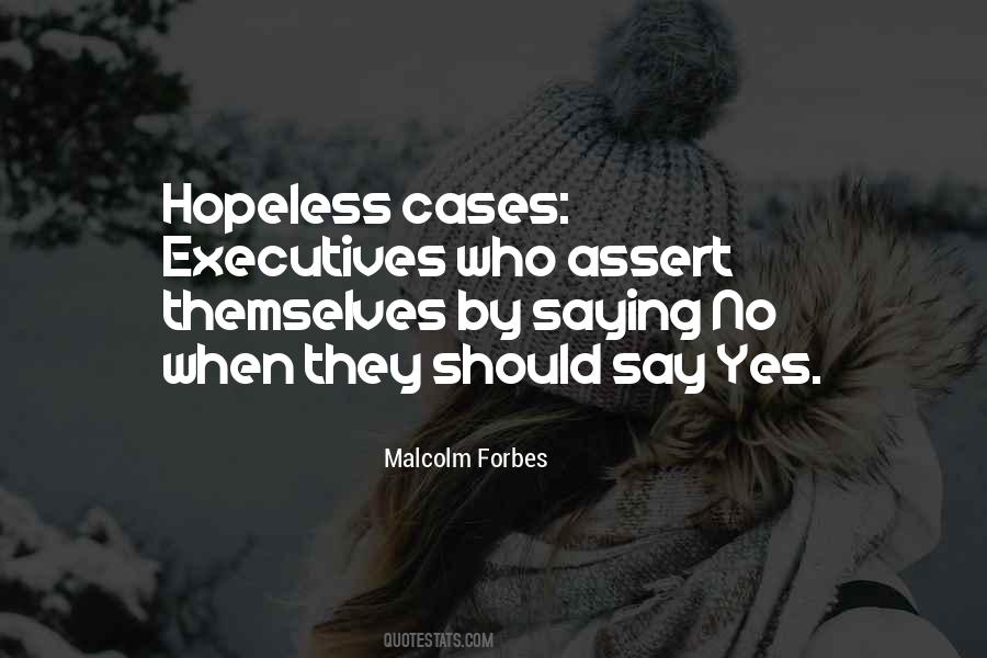Quotes About Hopeless Cases #197822