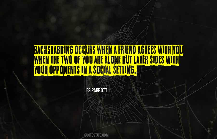 Quotes About Your Friend Backstabbing You #1624269