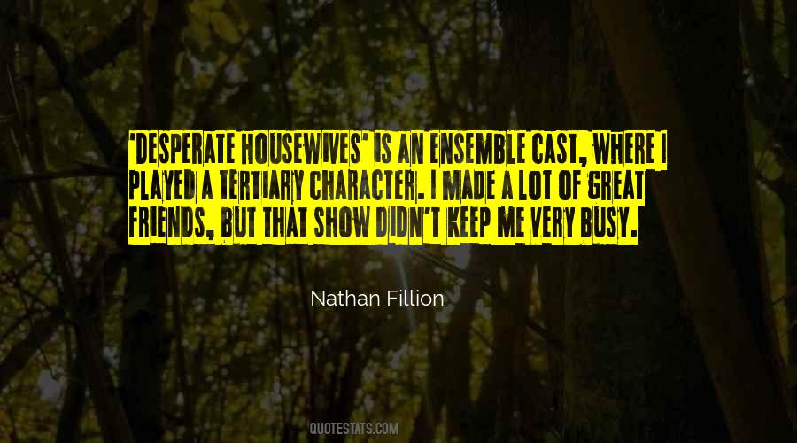 Ensemble Cast Quotes #688662