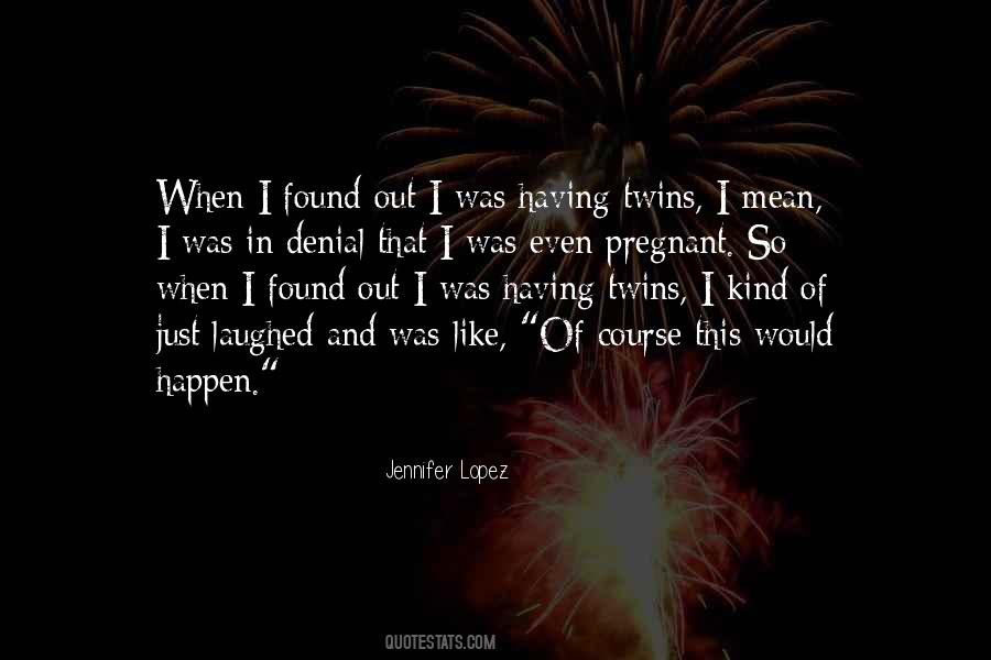 Quotes About Pregnant With Twins #1602415