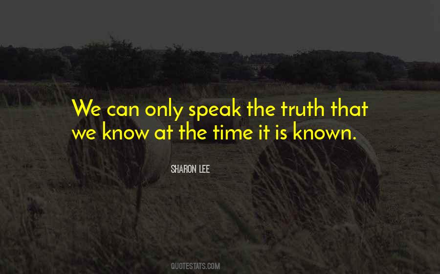 Quotes About Speak The Truth #1251971