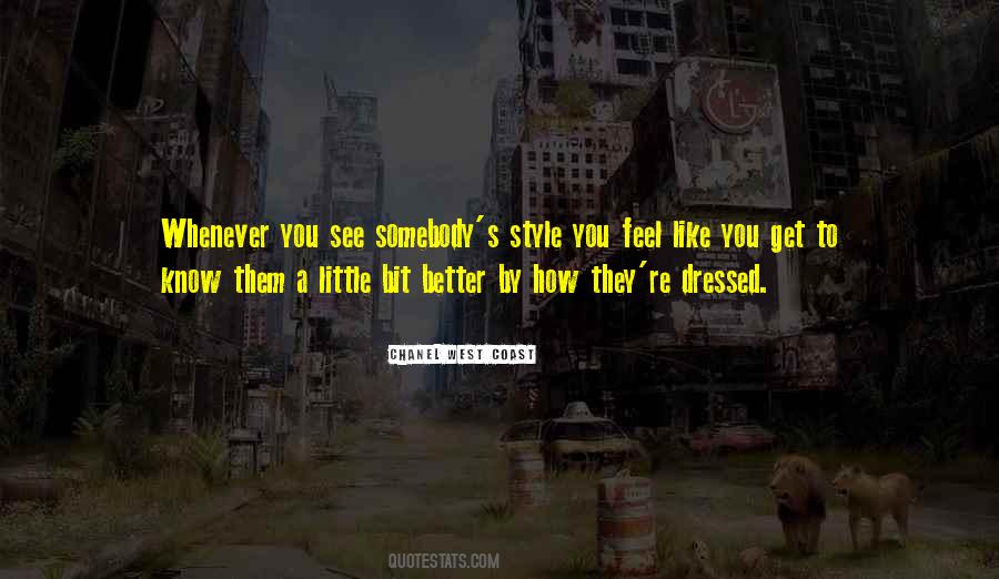 A Little Bit Better Quotes #1454026