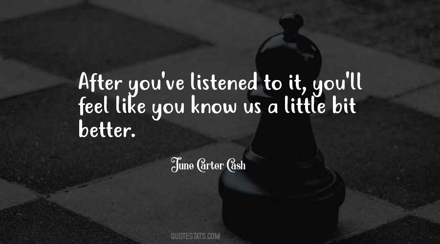 A Little Bit Better Quotes #682641