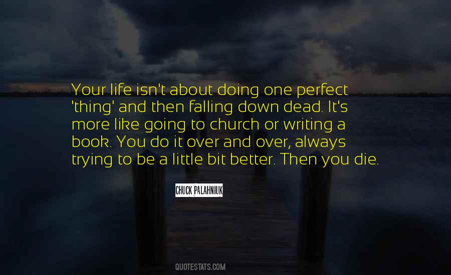 A Little Bit Better Quotes #975196