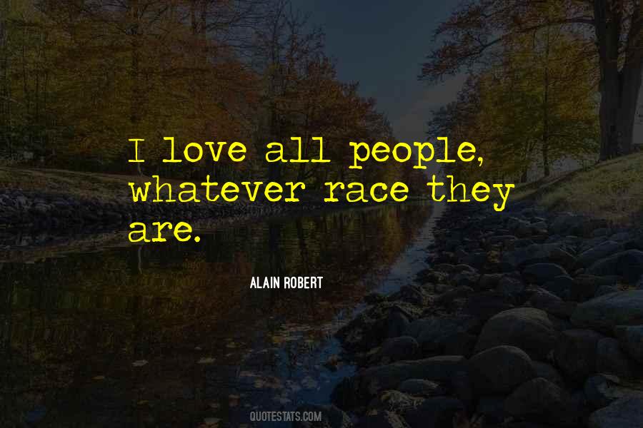 Love All People Quotes #774490