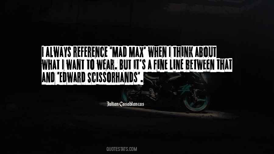 Quotes About Mad Max #1557451
