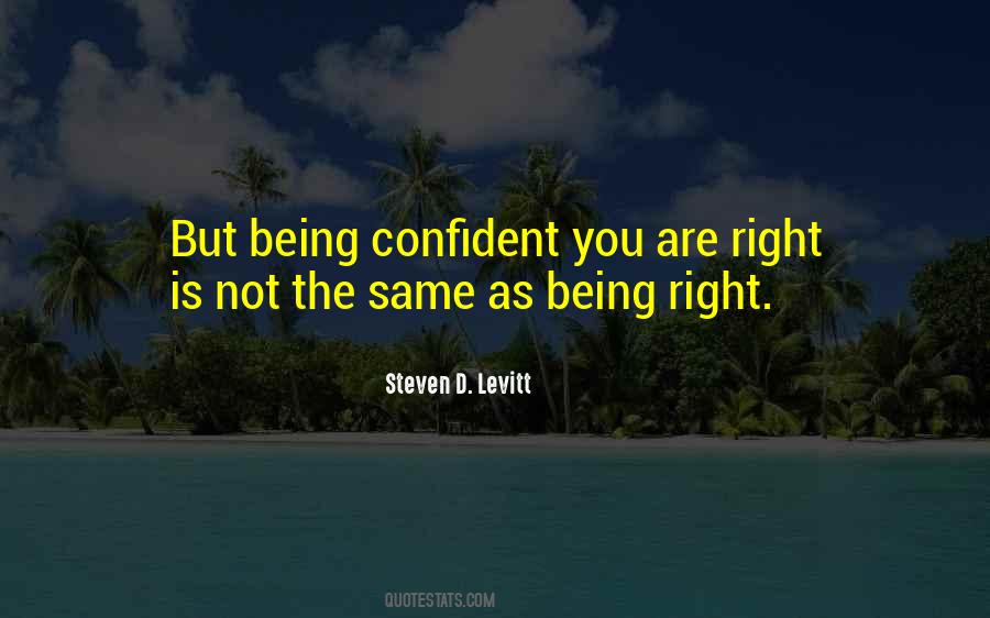 Quotes About Being Confident #1367914