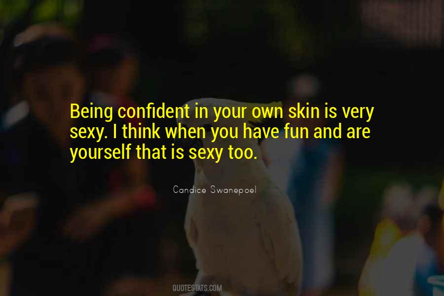 Quotes About Being Confident #1743332