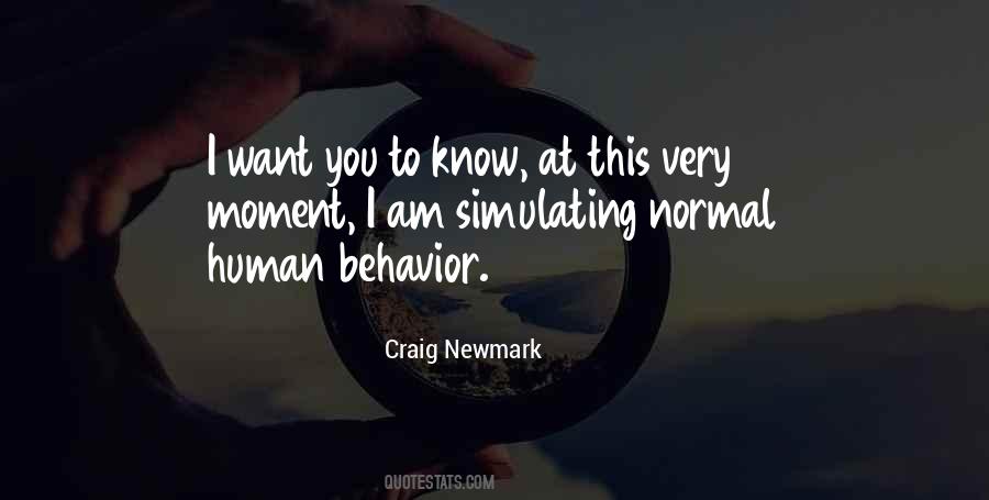Quotes About Normal Behavior #22890