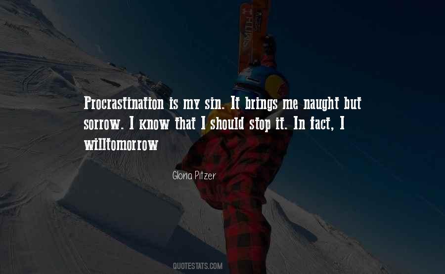 Procrastination Is Quotes #1160685