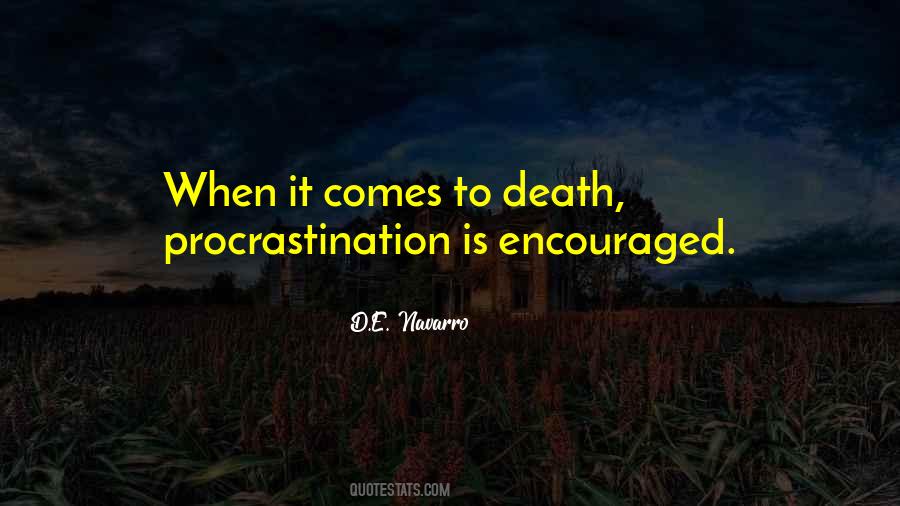 Procrastination Is Quotes #1236550