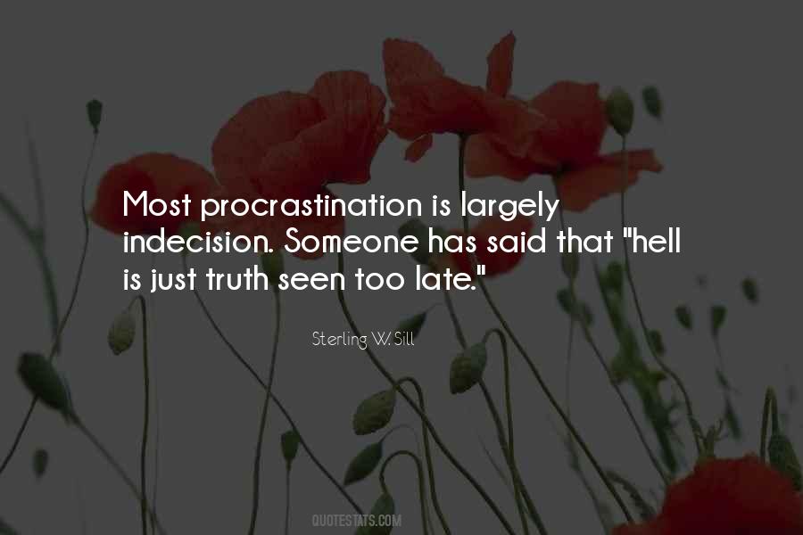 Procrastination Is Quotes #1332145