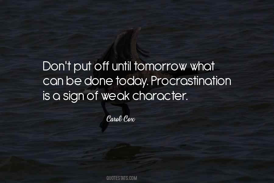 Procrastination Is Quotes #1342113