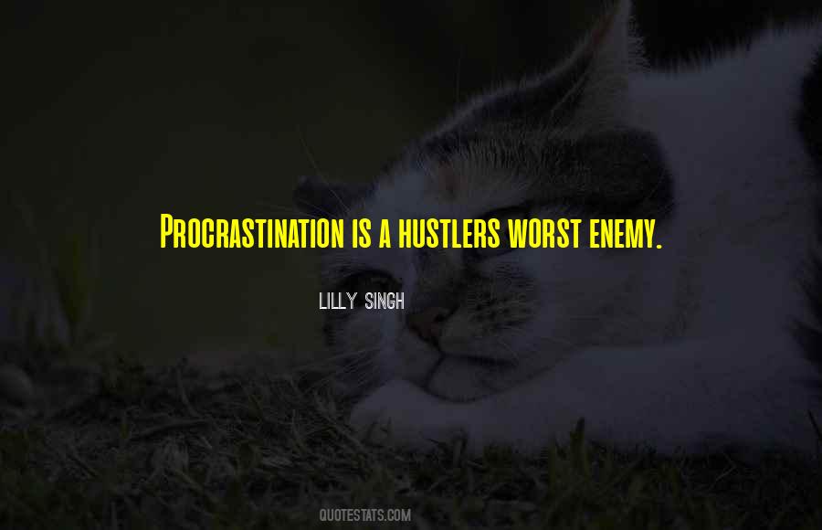 Procrastination Is Quotes #1404078