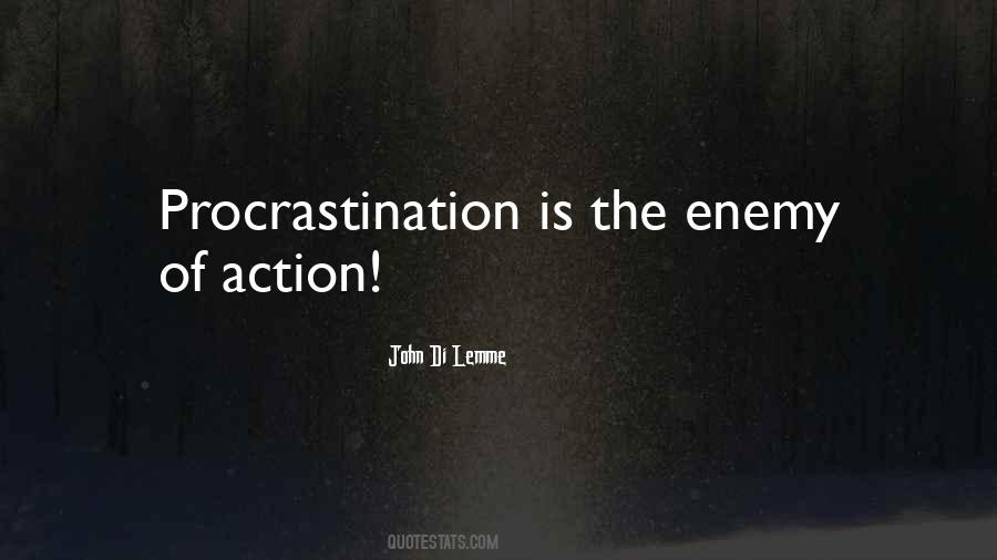 Procrastination Is Quotes #1552555