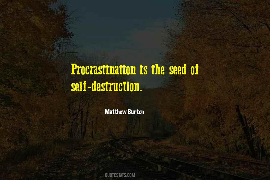 Procrastination Is Quotes #1759410