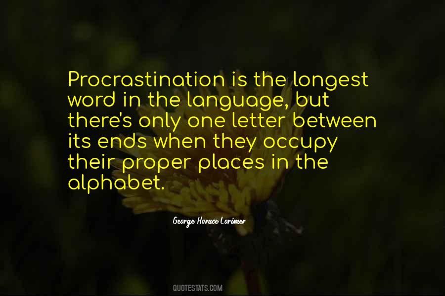 Procrastination Is Quotes #925016