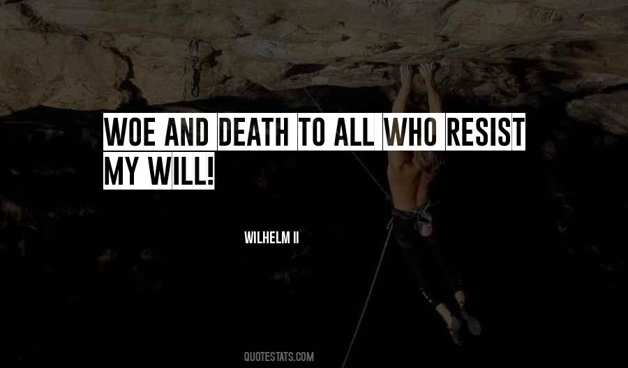 My Will Quotes #1706366