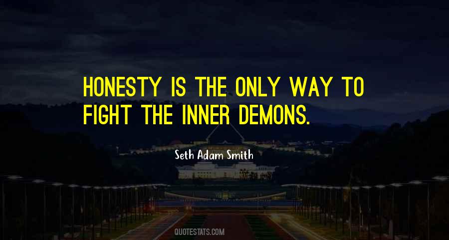 Fight The Inner Demons Quotes #264952