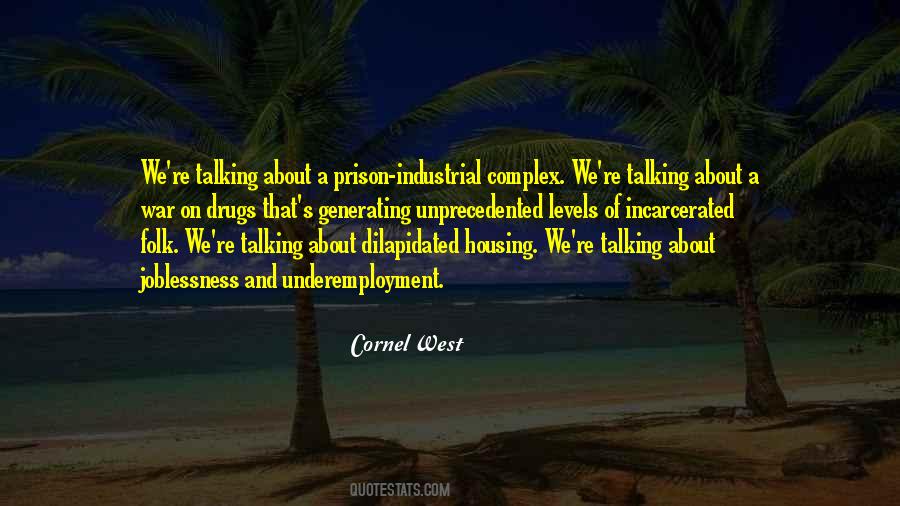 Quotes About Prison Industrial Complex #1646097