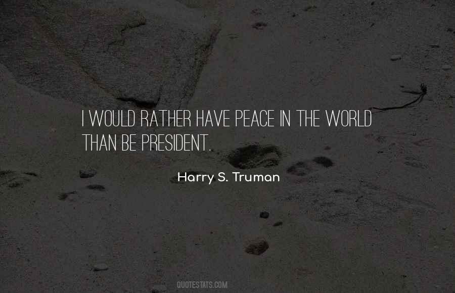 Quotes About Peace In The World #460639