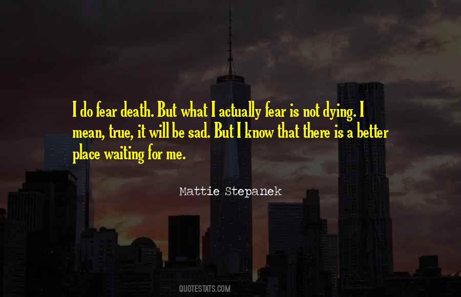 Quotes About Fear Death #1657929