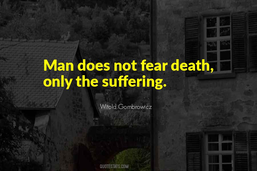 Quotes About Fear Death #1831705