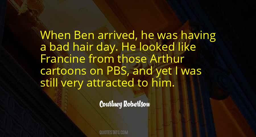 Quotes About Ben #1310304