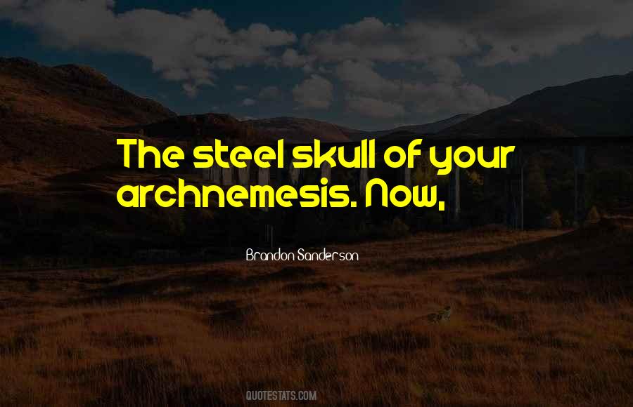Your Skull Quotes #1041710