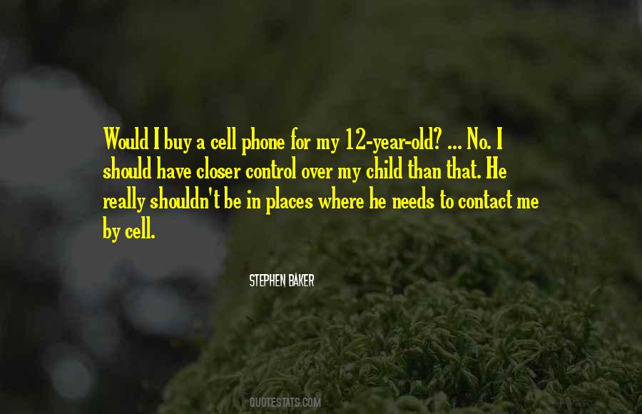 Quotes About My Cell Phone #124040