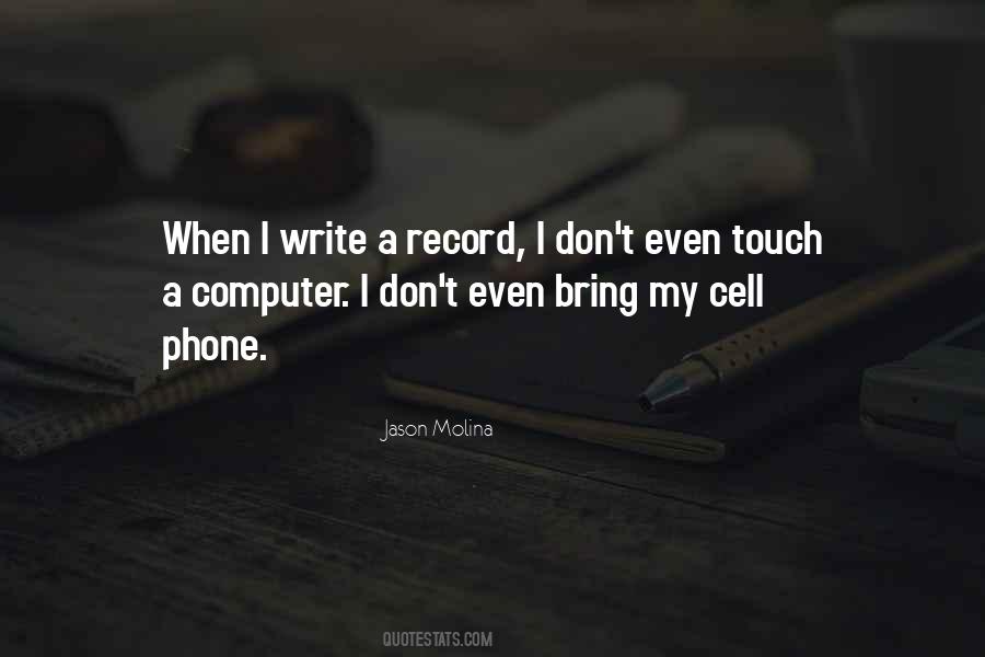 Quotes About My Cell Phone #1346877