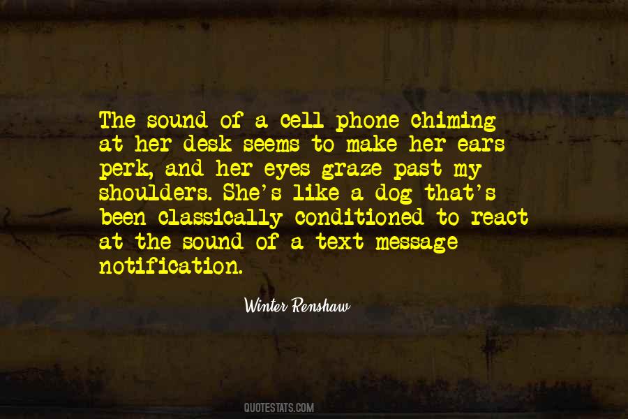 Quotes About My Cell Phone #1514202