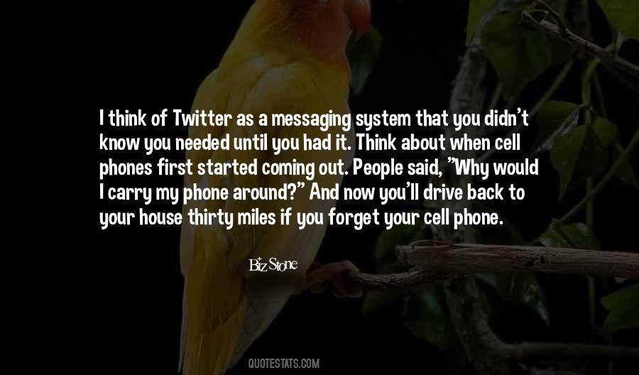 Quotes About My Cell Phone #1526391