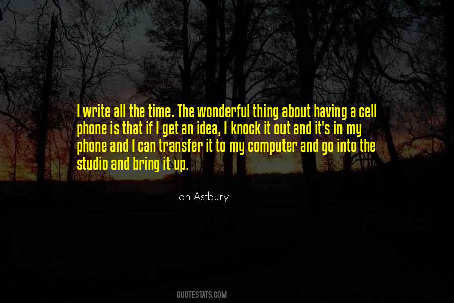 Quotes About My Cell Phone #1556274