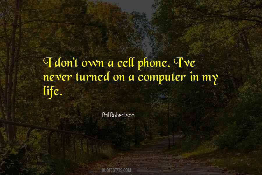 Quotes About My Cell Phone #703356