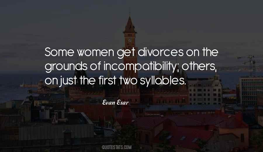 Quotes About Incompatibility #724080